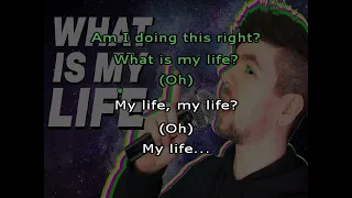 What Is My Life || Jacksepticeye feat Schmoyoho Karaoke