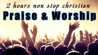 2 Hours Non Stop Worship Songs With Lyrics - WORSHIP & PRAISE SONGS - Christian Gospel Songs 2022