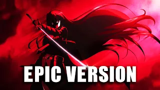 AKAME GA KILL - Le chant de Roma ~ 「アカメが斬る!  OST」 | FULL EPIC VERSION