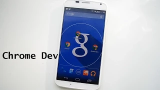 Огляд нової версії Chrome Dev для Android