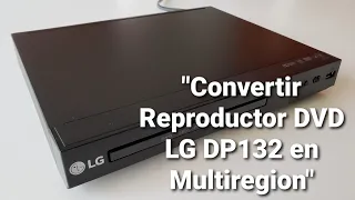 Como Hacer Multiregion Reproductor LG DP132 / Region Free
