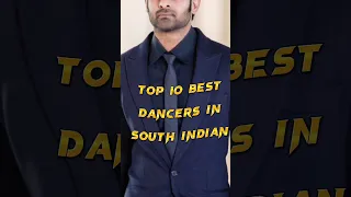 Top 10 Dancers In South Indian #shorts #top10