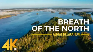 Drone Aerial Relaxation 4K UHD - The Breath of the North - Landscapes from Karelia to the Arctic