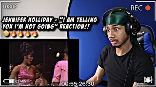 Dreamgirls Jennifer Holliday "I Am Telling You I'm Not Going" | REACTION!!🔥🔥🔥