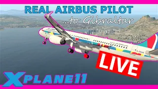 Fitting the A321 into Gibraltar  Real Airbus Pilot Live!  ToLiss A321 X Plane 11