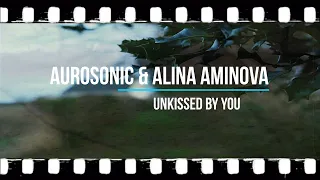 Aurosonic & Alina Aminova - Unkissed By You ("Reco" de 32km à Dargies)