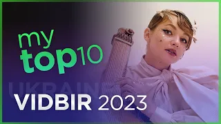 Eurovision 2023 | Vidbir (Ukraine) | My Top 10