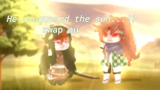 He conquered the sun!?|| Demon slayer ||swap au||kny||Inspired