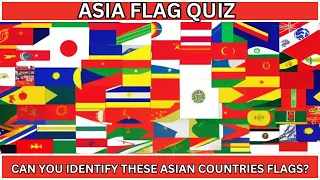 Guess and Learn ALL FLAGS Of ASIAN  COUNTRIES | Flag Quiz