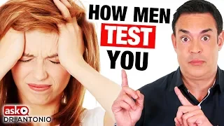 How Men Test Women - 4 Powerful Ways He's Testing You!