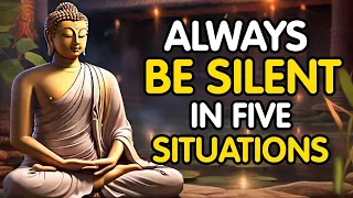 Always Be Silent in Five Situations – Buddhist Zen Story