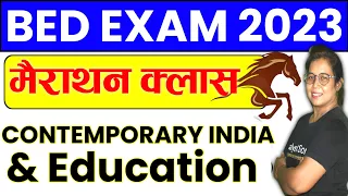 Bed 1st Year Marathon Class | contemporary of india and education | B.ed Classes 1st Year