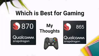 Snapdragon 870 vs Snapdragon 865 which is best for gaming🔥🔥🔥