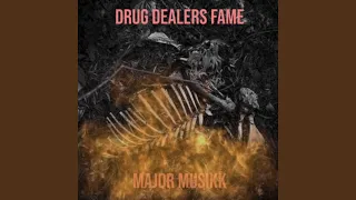 Drug Dealers Fame