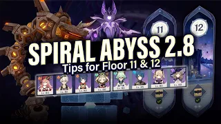 How to BEAT 2.8 Spiral Abyss Floor 11 & 12: Tips, Guide w/ 4-star Teams! | Genshin Impact