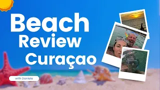 Discover Curaçao's Top Beaches | Daniele Vatri | The Ultimate Beaches Review 🏖️