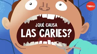 ¿Qué causa las caries? - Mel Rosenberg