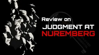 Review on Judgment at Nuremberg | Movie Review