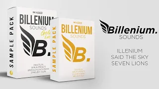 Billenium Sounds 🏆 | BIG Illenium, Said The Sky, Seven Lions Style SAMPLE PACK (+FLP/ALS)