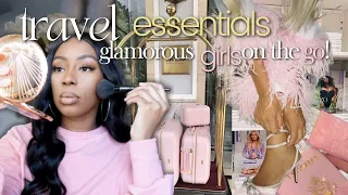 TRAVEL ESSENTIALS tips FOR GLAM GIRLS ON THE GO