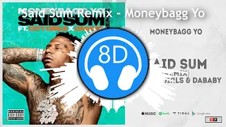 Moneybagg Yo – Said Sum Remix (8D Audio) feat. City Girls, DaBaby