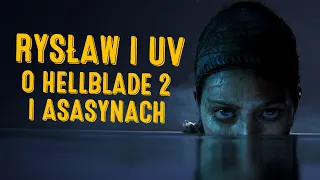 Rysław i UV o Hellblade 2, asasynach i rocznicy premiery Wiedźmina 3