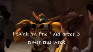 What i think bumblebee is saying (Warning Adult jokes)