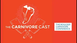 The Carnivore Cast - Boulder Carnivore Conference Takeaways