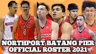 PBA UPDATE: NORTHPORT BATANG PIER OFFICIAL AND FINAL ROSTER 2021 PBA OPENING