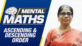 Learn basic of mental Maths for beginners | Ascending & Descending Order | Maths Tricks