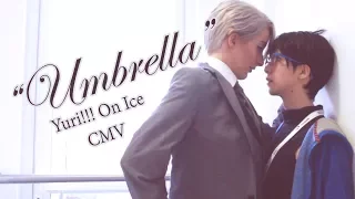 Yuri!!! On Ice "Umbrella" | CMV