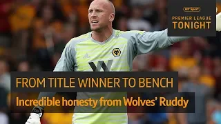 Incredible honesty 👏 John Ruddy opens up on being dropped to Wolves bench | Premier League Tonight