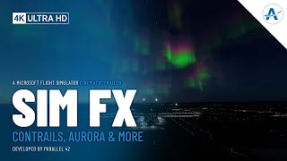 Parallel 42 | SimFx | Microsoft Flight Simulator [Cinematic Trailer]