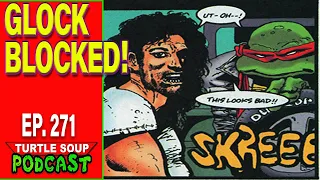 Turtle Soup Ep 271 - TMNT - Casey Jones and Raphael - Body Count #2 Review!