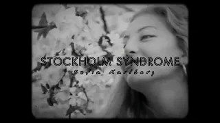 Stockholm Syndrome  - Sofia Karlberg [TRADUÇÂO]