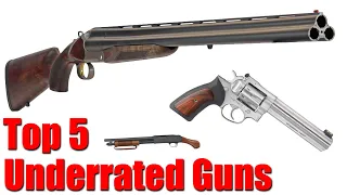 Top 5 Most Underrated Guns