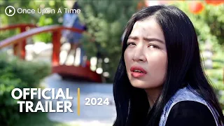 Once Upon A Time |  Official Trailer ( 2024 )