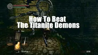 Dark Souls - How To Beat The Titanite Demons