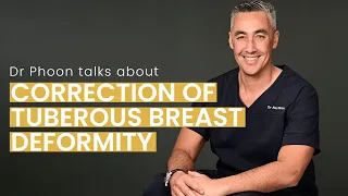 Dr Phoon talks about correction of tuberous breast deformity