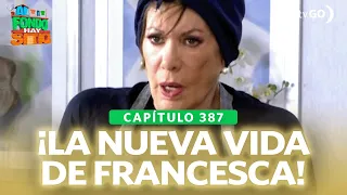 Al Fondo Hay Sitio 11: El nuevo estilo de vida de Francesca (Capítulo n° 387)