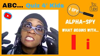 I SPY - The Letter 'I' - Memory and Alphabet game for kids - ALPHA SPY