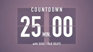 25 Minutes Countdown Timer Flip clock🎵 / +SOUL R&B Beats 🎧 + Bells 🔔