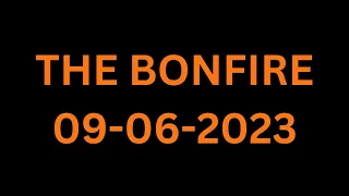 The Bonfire - 09/06/2023 - Guest Andy Fiori