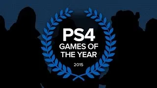 Top 5 PS4 Games - GameSpot Game of the Year 2015