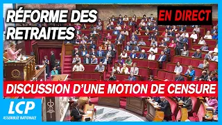 Réforme des retraites : examen de la motion de censure de la Nupes -LCP Assemblée nationale