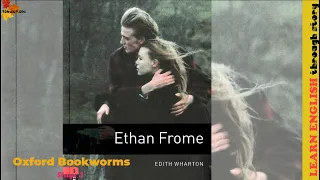 Ethan Frome Chapter 1 Beginnings Oxford Bookworms 3 Learn English through Story