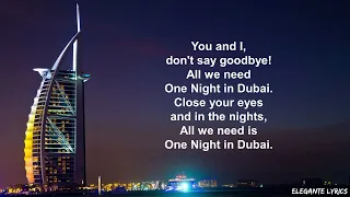 One Night in Dubai lyrics Video  Feat Helena  All we need is one night in dubai 2022