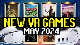 NEW VR Games MAY 2024 [Quest, PCVR, PS VR 2, Pico]