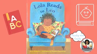 Lola Reads to Leo (Kids Read Aloud)