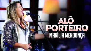 Marília Mendonça - Alô Porteiro (Letra/Lyrics)